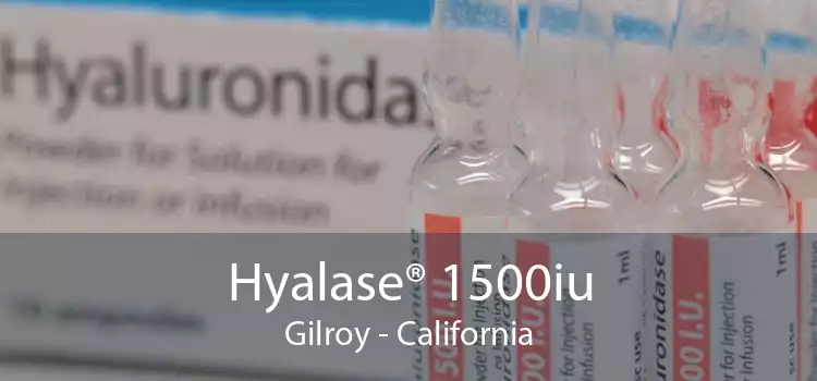 Hyalase® 1500iu Gilroy - California