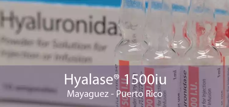 Hyalase® 1500iu Mayaguez - Puerto Rico